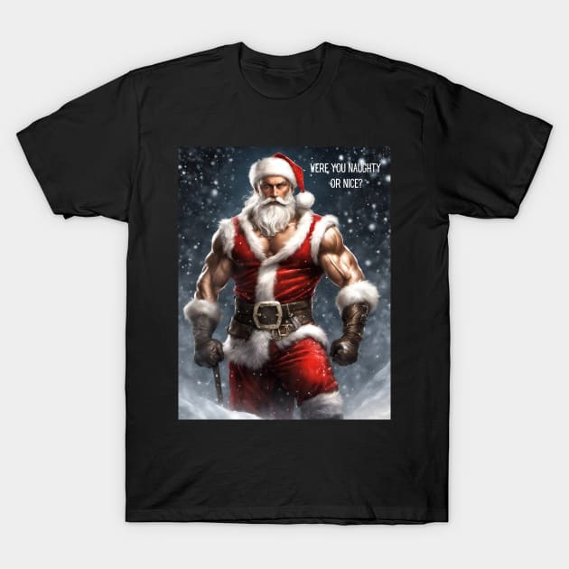 Were you naughty or nice? T-Shirt by FineArtworld7